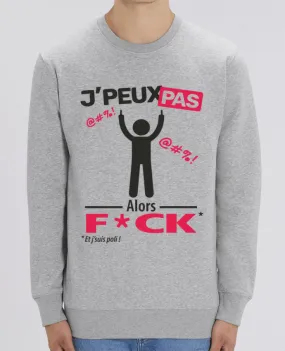 Sweat-shirt J'peux pas, alors F*CK Par LilouZen